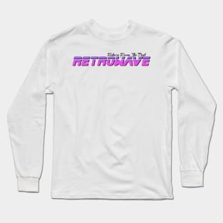 RETROWAVE / FUTURE PAST (on white) Long Sleeve T-Shirt